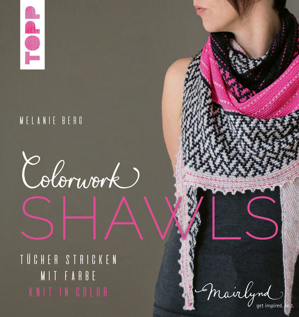 Colorwork Shawls by Melanie Berg