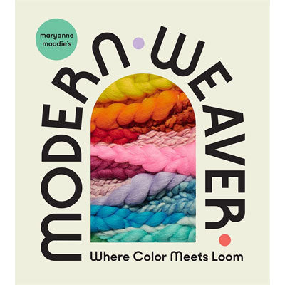 Modern Weaver | Where Color Meets Loom