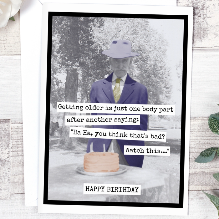 Getting Older Is Just One Body Part After Another...Card