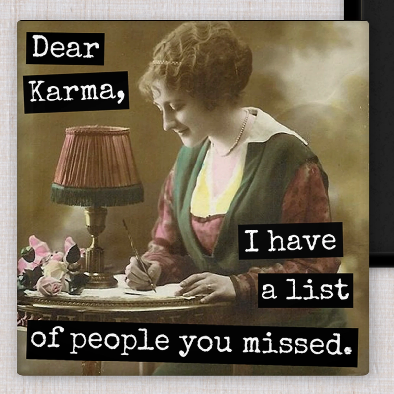 Dear Karma... Magnet
