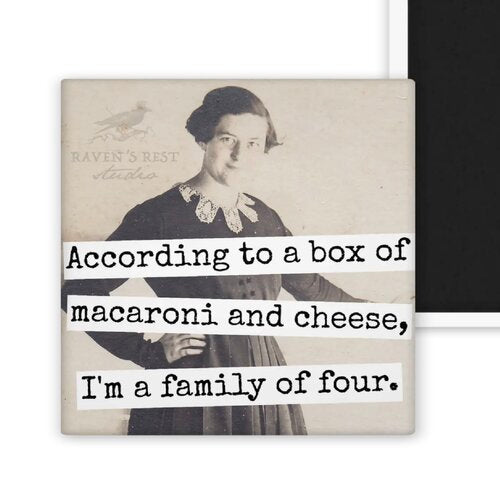 According to a Box of Macaroni and Cheese.. Magnet