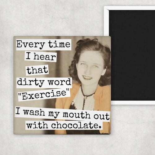 Every Time I Hear That..... Magnet