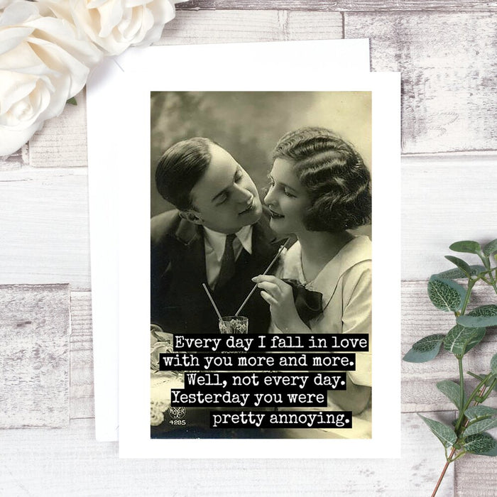Every Day I Fall In Love With You Card