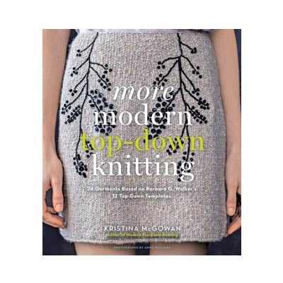 More Modern Top-Down Knitting