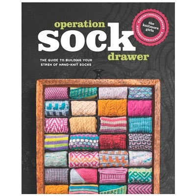 Operation Sock Drawer - The Guide to Building your Stash of Hand-Knit Socks